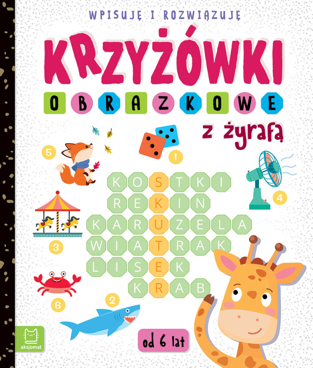 Könyv Krzyżówki obrazkowe z żyrafą. Wpisuję i rozwiązuję Opracowanie zbiorowe