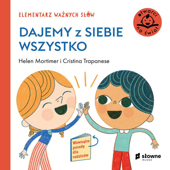 Kniha Dajemy z siebie wszystko. Elementarz ważnych słów Helen Mortimer