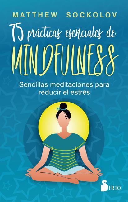Kniha 75 Prácticas Esenciales de Mindfulness 