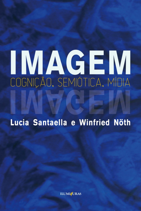 Knjiga Imagem Lucia Santaella e Winfried Nört