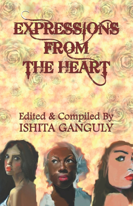 Knjiga Expressions From The Heart Ishita Ganguly