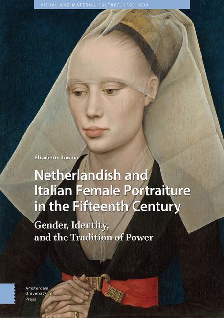 Kniha Netherlandish and Italian Female Portraiture in the Fifteenth Century 