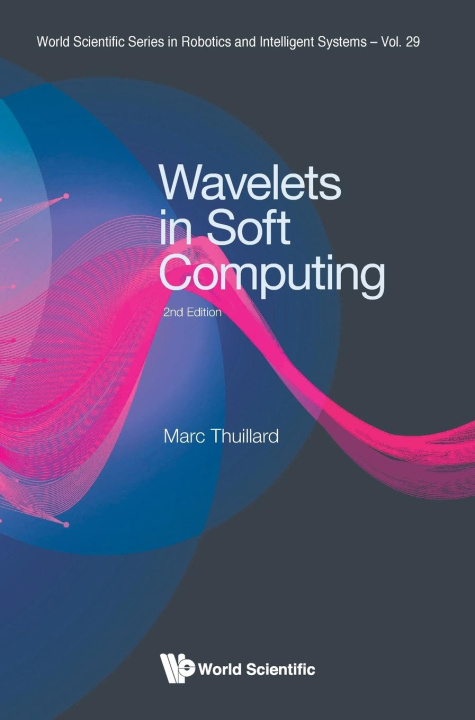 Knjiga Wavelets in Soft Computing THUILLARD MARC
