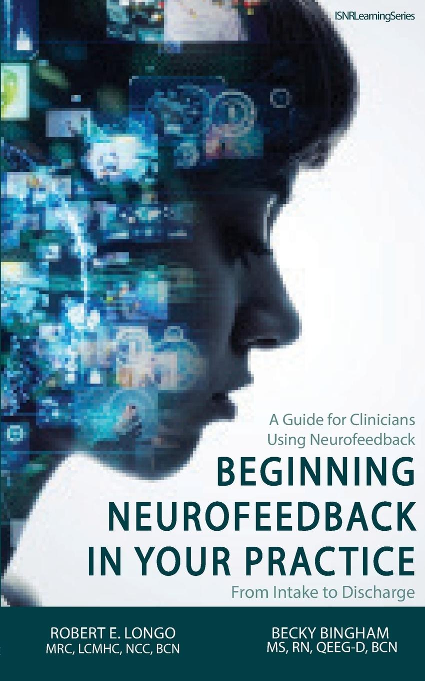 Könyv Beginning Neurofeedback in Your Practice Becky Bingham