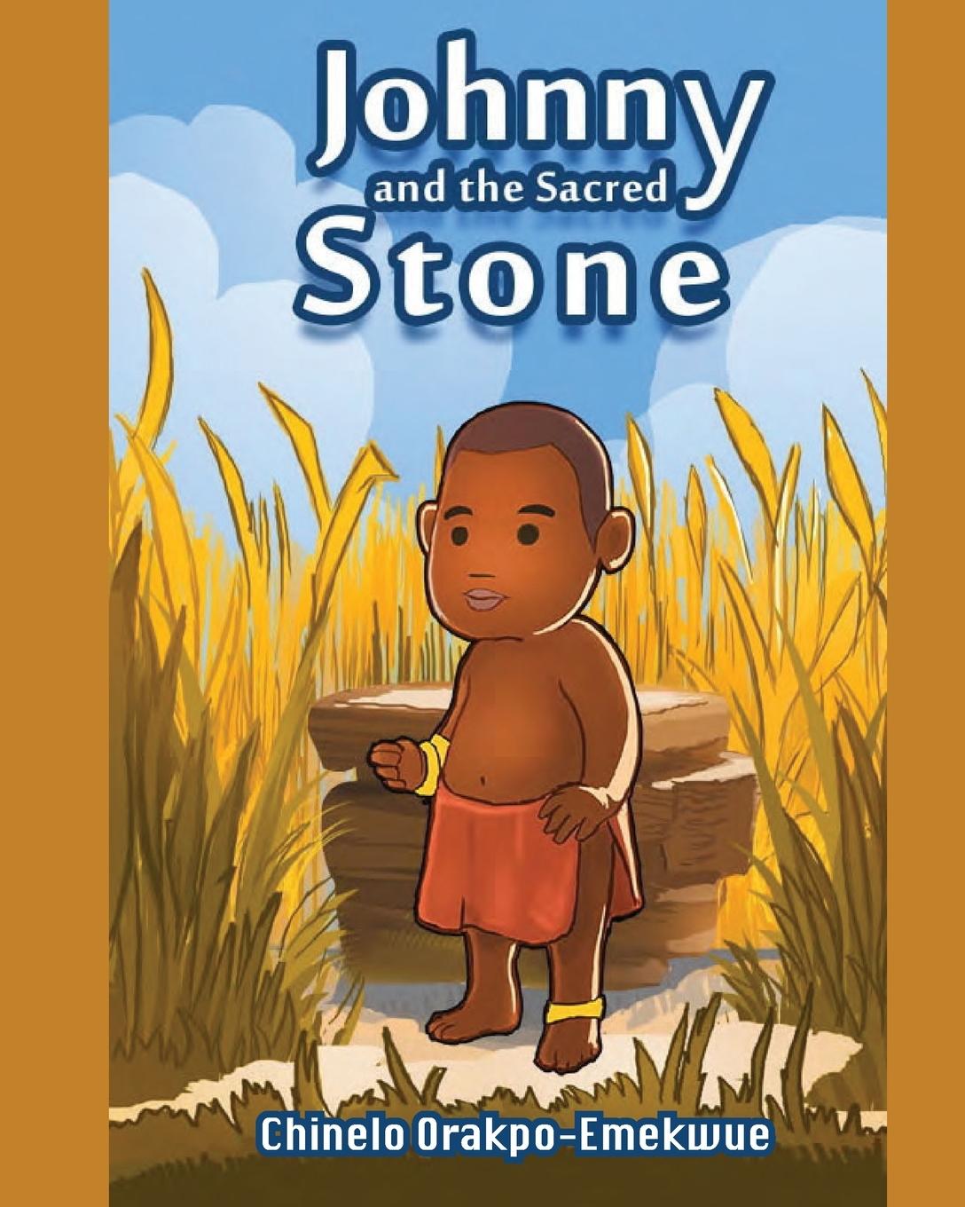 Knjiga Johnny and the Sacred Stone Chinelo Orakpo-Emekwue