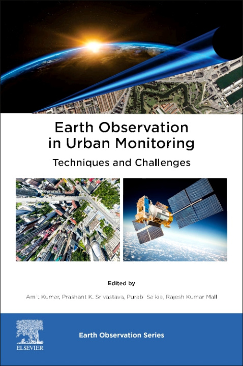 Kniha Earth Observation in Urban Monitoring Prashant K. Srivastava