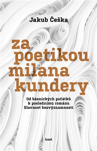Kniha Za poetikou Milana Kundery Jakub Češka
