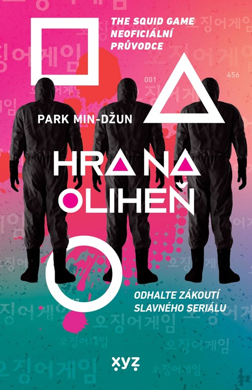 Buch Hra na oliheň The Squid Game Neoficiální průvodce Park Min-džun