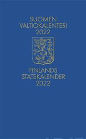 Könyv Suomen valtiokalenteri 2022 - Finlands statskalender 2022 