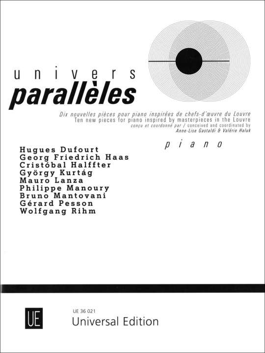 Kniha UNIVERS PARALLELES - PIANO - 10 PIECES INSPIREES DU LOUVRE 