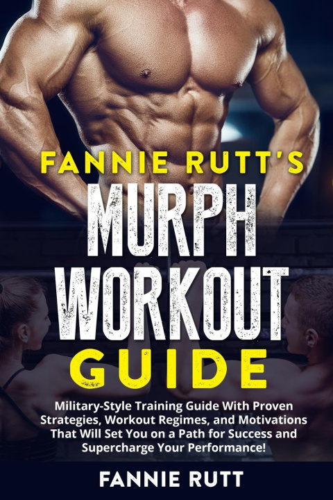 Knjiga Murph Workout Guide Fannie Rutt's