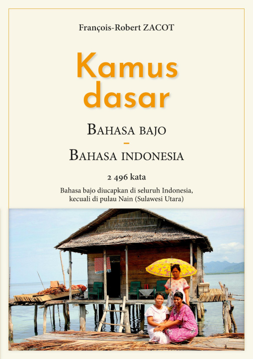 Könyv Kamus Dasar Bahasa Bajo - Bahasa Indonesia 