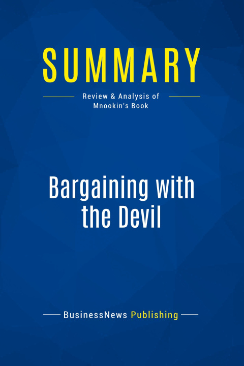 Knjiga Summary: Bargaining with the Devil 