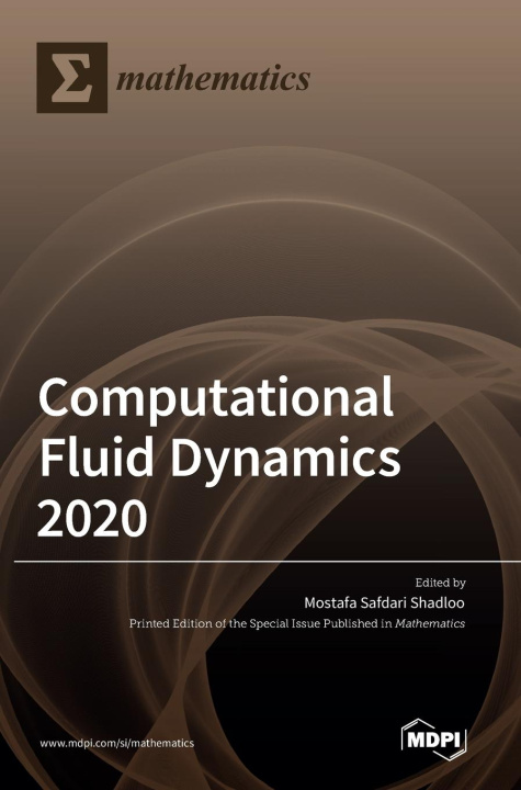 Knjiga Computational Fluid Dynamics 2020 Mostafa Safdari Shadloo