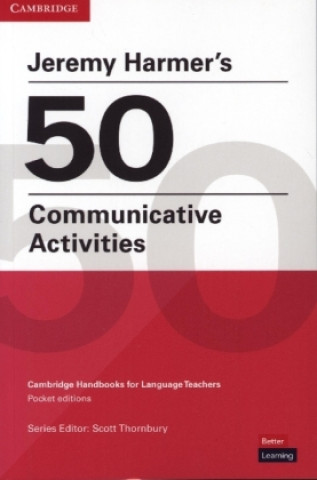 Carte Jeremy Harmer's 50 Communicative Activities 