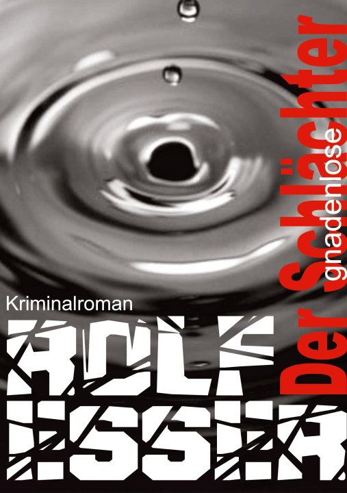 Buch Der gnadenlose Schlächter Rolf Esser