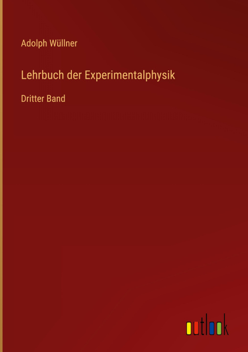 Knjiga Lehrbuch der Experimentalphysik Adolph Wüllner