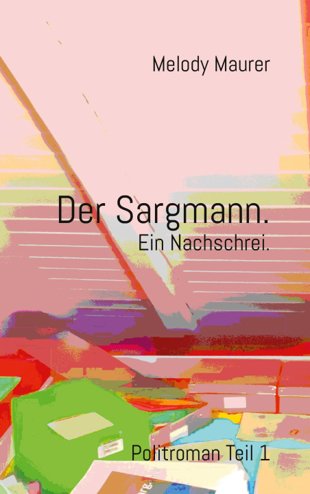 Knjiga Sargmann. Ein Nachschrei. Martin Christen