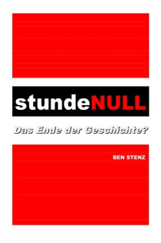 Knjiga Stunde Null Ben Stenz