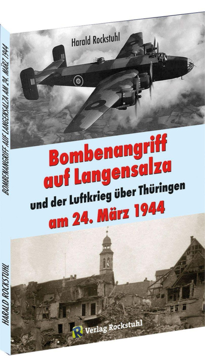 Carte Bombenangriff auf Langensalza und der Luftkrieg über Thüringen am 24. März 1944 