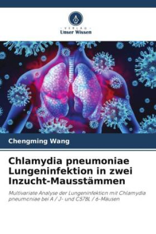 Carte Chlamydia pneumoniae Lungeninfektion in zwei Inzucht-Mausstämmen 
