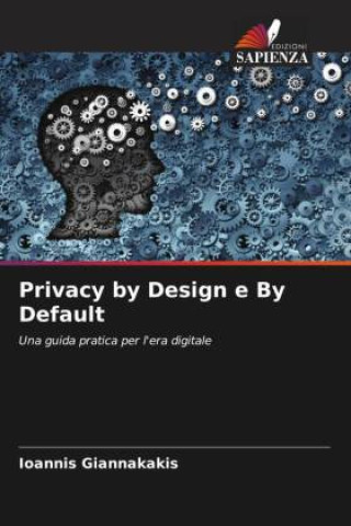 Knjiga Privacy by Design e By Default Ioannis Giannakakis