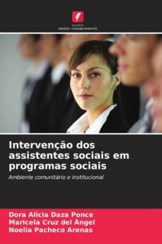 Knjiga Intervenç?o dos assistentes sociais em programas sociais Maricela Cruz del Ángel