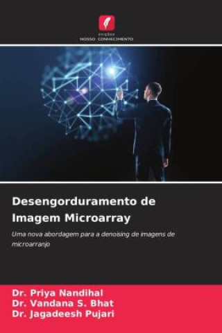 Knjiga Desengorduramento de Imagem Microarray Vandana S. Bhat