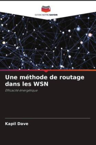 Książka Une méthode de routage dans les WSN 