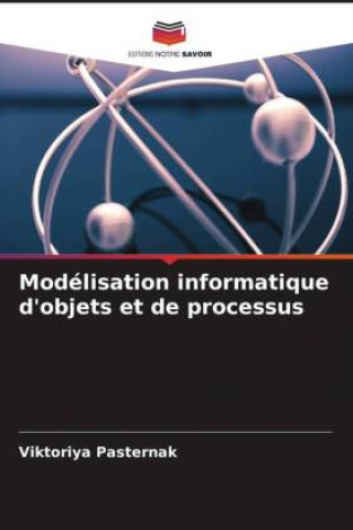 Knjiga Modélisation informatique d'objets et de processus Viktoriya Pasternak