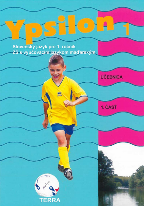 Knjiga Ypsilon 1 - Učebnica 1. časť Anita Halászová