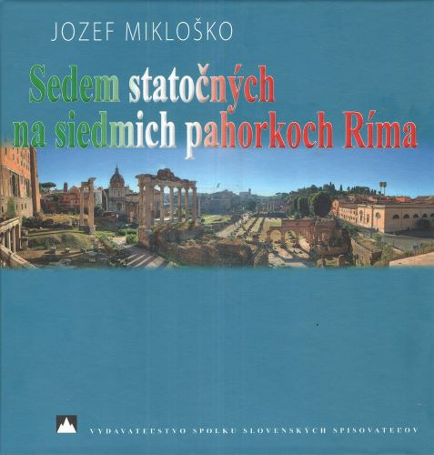 Livre Sedem statočných na siedmich pahorkoch Ríma Jozef Mikloško