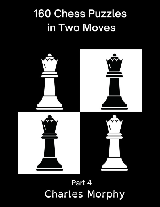 Kniha 160 Chess Puzzles in Two Moves, Part 4 