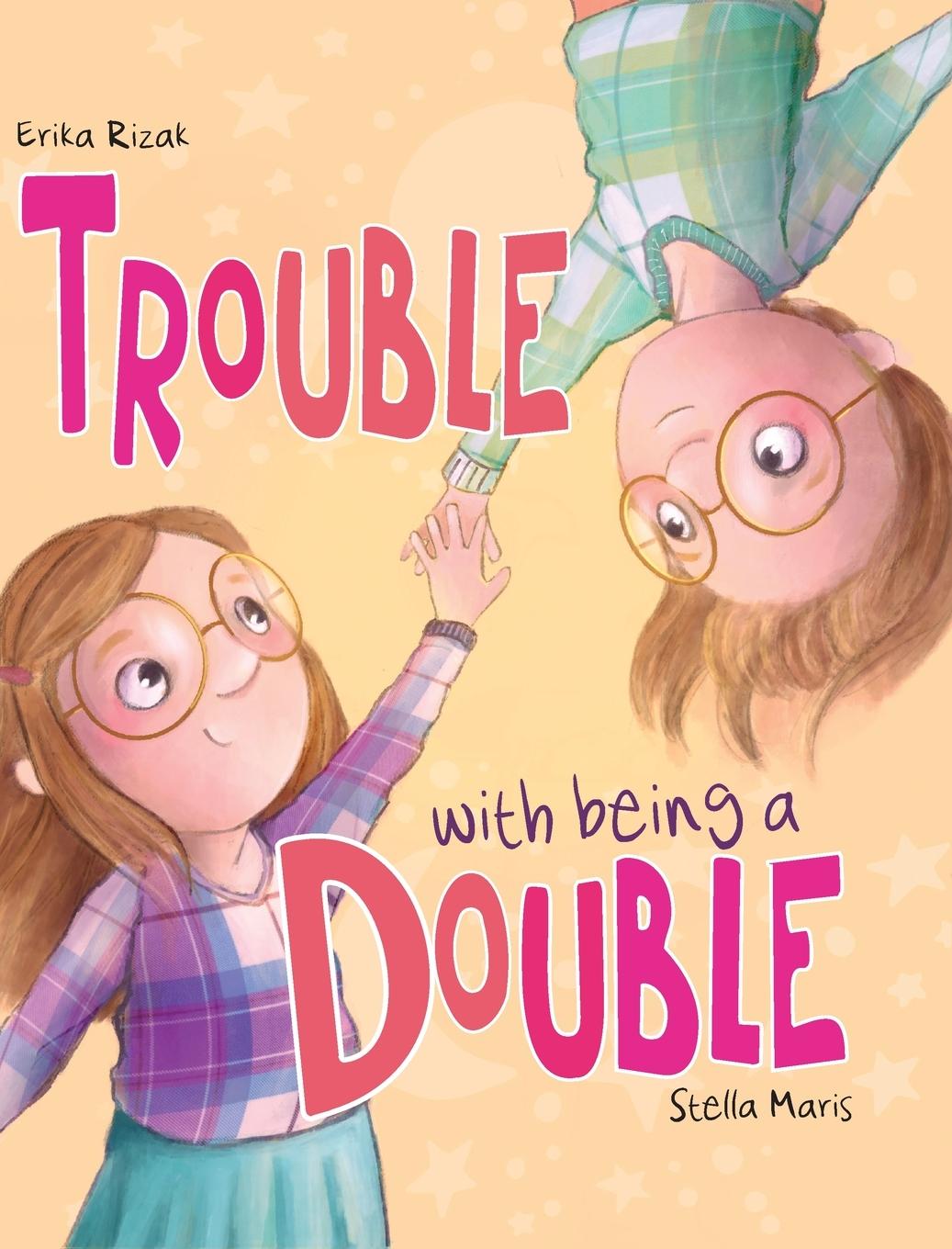 Knjiga Trouble with being a Double Erika Rizak