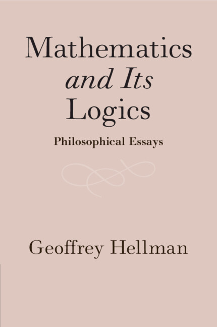 Book Mathematics and Its Logics Geoffrey Hellman
