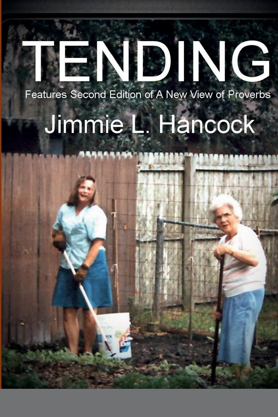 Knjiga Tending Jimmie L. Hancock