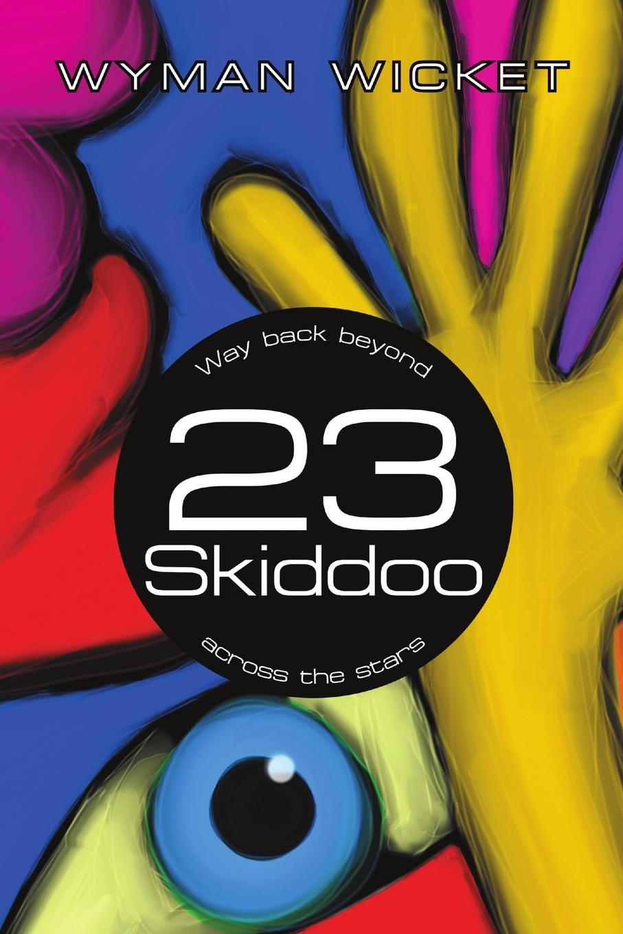 Kniha 23 Skiddoo Wyman Wicket