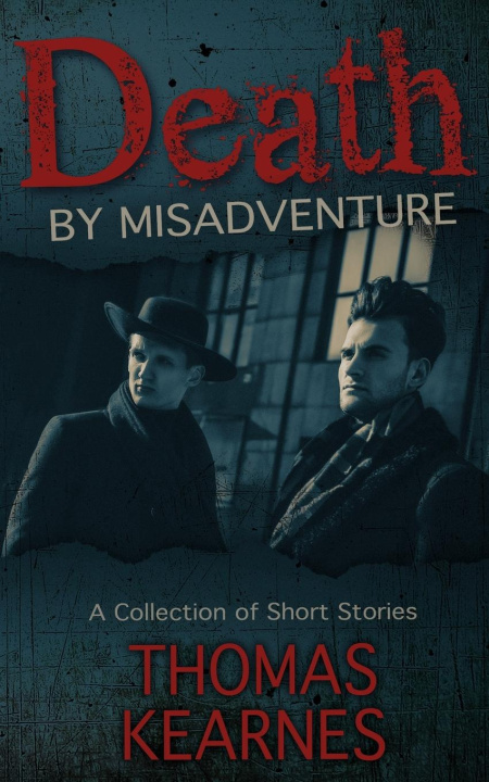 Book Death by Misadventure Thomas Kearnes