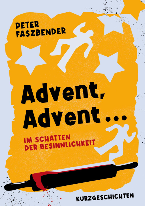 Knjiga Advent, Advent ... Peter Faszbender