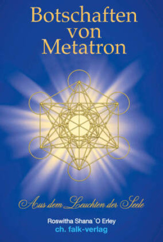 Könyv Botschaften von Metatron Witha Shana O Erley