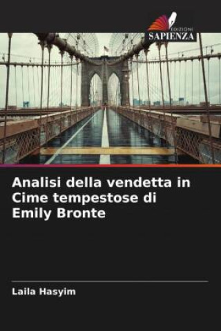 Knjiga Analisi della vendetta in Cime tempestose di Emily Bronte Laila Hasyim