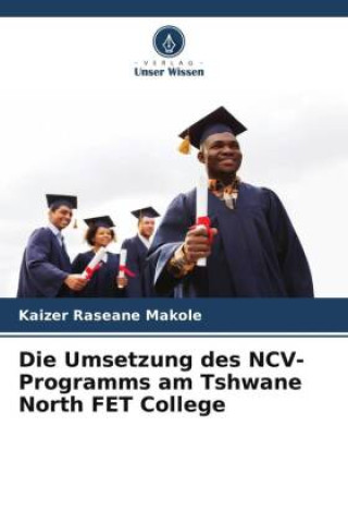 Carte Die Umsetzung des NCV-Programms am Tshwane North FET College 