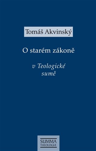 Knjiga O starém zákoně v Teologické sumě Tomáš Akvinský