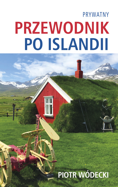 Kniha Prywatny przewodnik po Islandii Piotr Wódecki