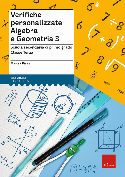 Kniha Verifiche personalizzate. Algebra e geometria. Scuola secondaria di primo grado. Classe terza Marisa Piras