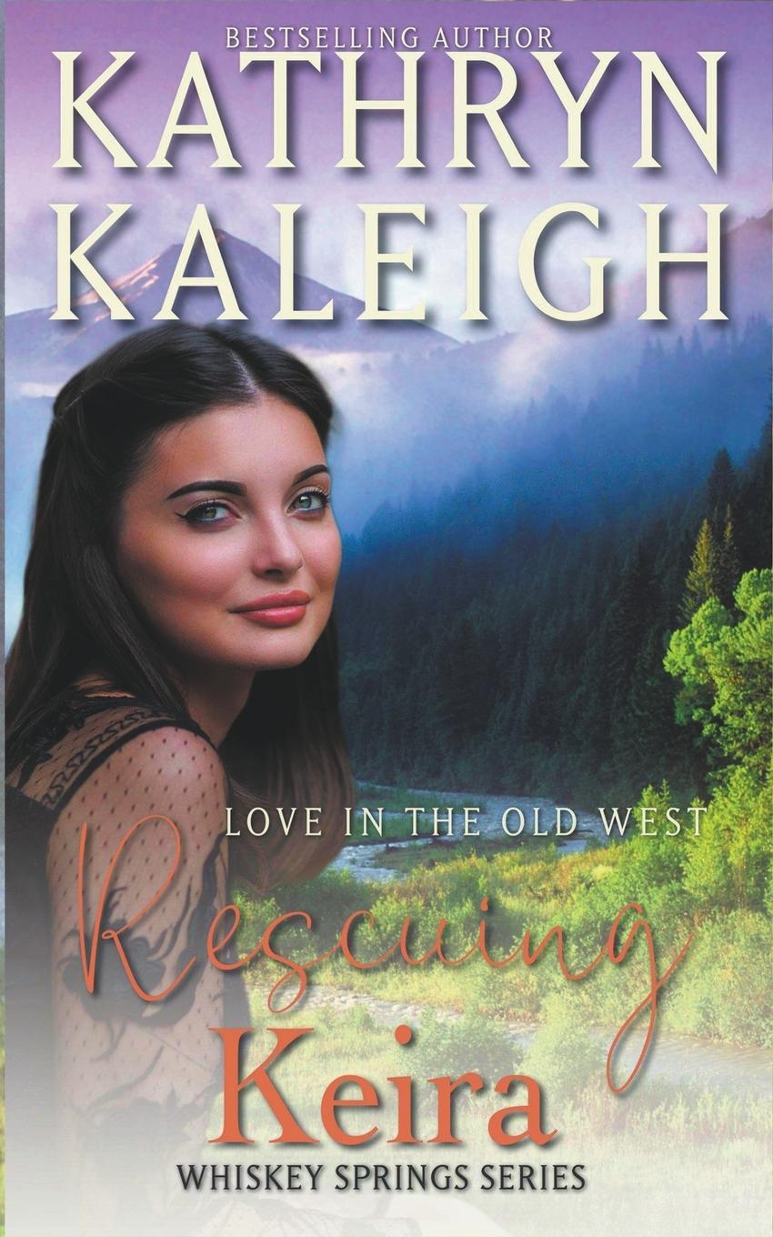 Knjiga Rescuing Keira Kathryn Kaleigh