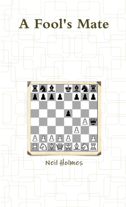 Buch A Fool's Mate Neil Holmes