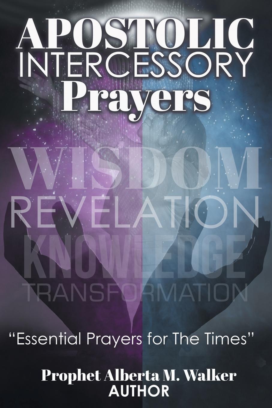 Knjiga Apostolic Intercessory Prayers Prophet Alberta M. Walker