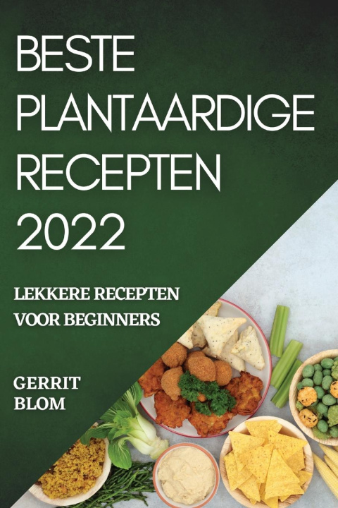 Carte Beste Plantaardige Recepten 2022 