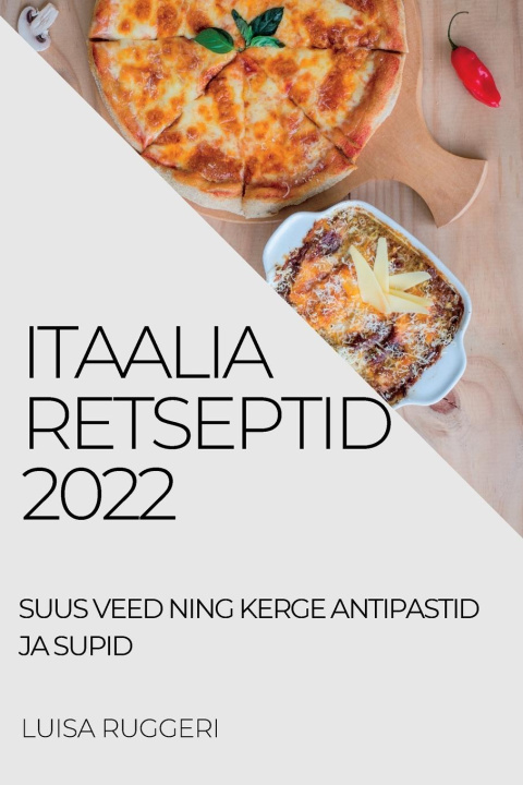 Kniha Itaalia Retseptid 2022 